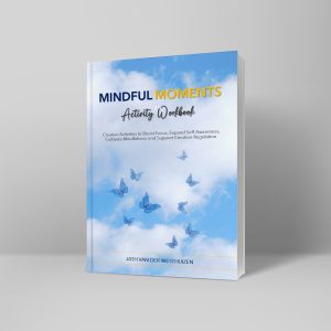 Mindful Moments Activity Workbook